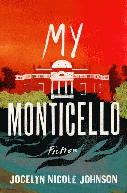 Jocelyn Nicole Johnson - My Monticello, E-bok