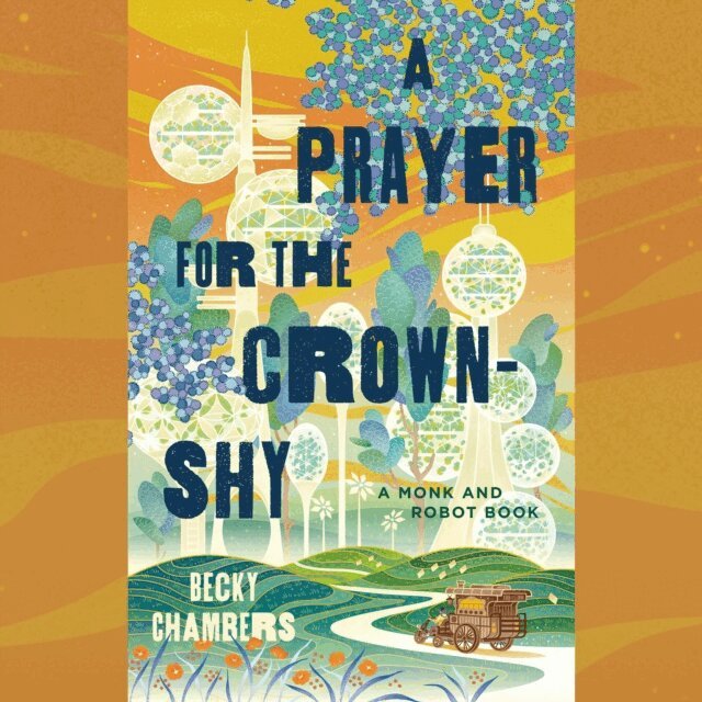 Becky Chambers - Prayer for the Crown-Shy, Ljudbok