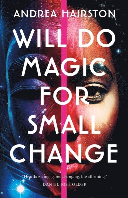 Andrea Hairston - Will Do Magic for Small Change, E-bok