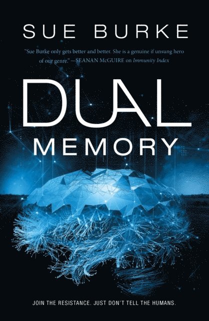 Sue Burke - Dual Memory, E-bok