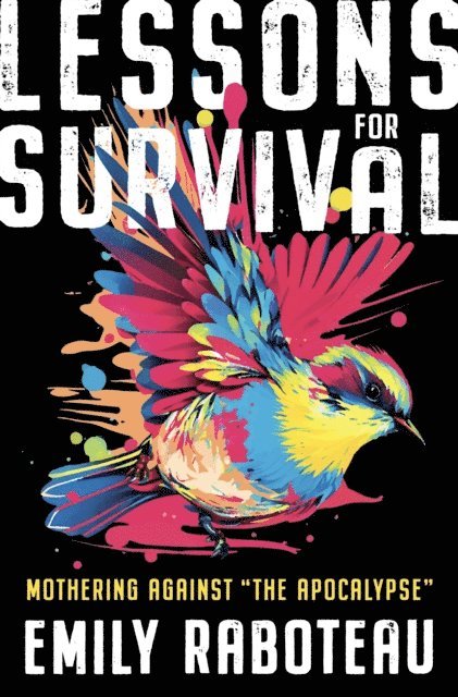 Emily Raboteau - Lessons for Survival, E-bok
