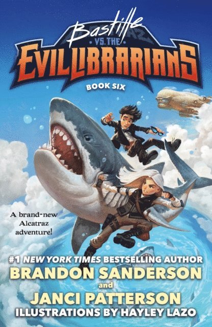 Janci Patterson, Brandon Sanderson - Bastille vs. the Evil Librarians, E-bok