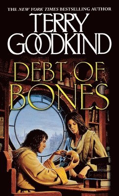 Terry Goodkind - Debt of Bones, Häftad