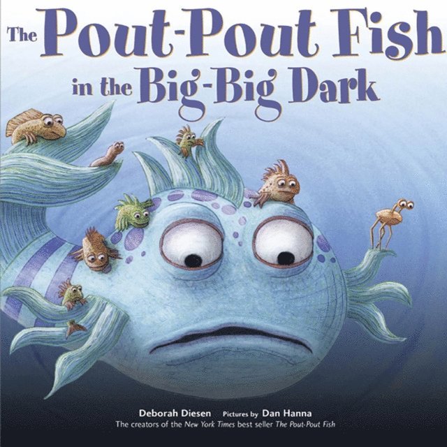 Deborah Diesen - Pout-Pout Fish in the Big-Big Dark, Ljudbok