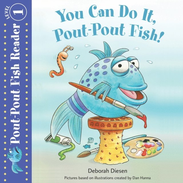 Dan Hanna, Deborah Diesen - You Can Do It, Pout-Pout Fish!, Ljudbok