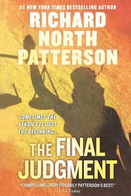 Richard North Patterson - The Final Judgment: A Thriller, Häftad