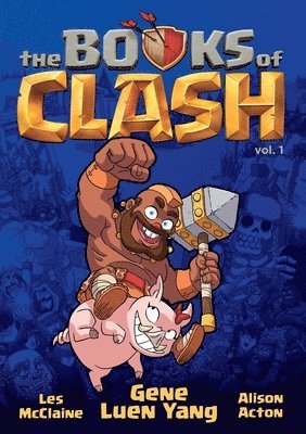 Gene Luen Yang, Mark Siegal, Heather Antos - The Books of Clash 1, Inbunden