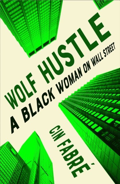 Cin Fabre - Wolf Hustle, E-bok