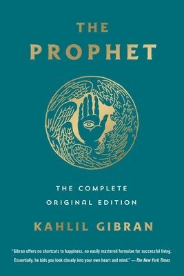 Kahlil Gibran - The Prophet: The Complete Original Edition, Häftad