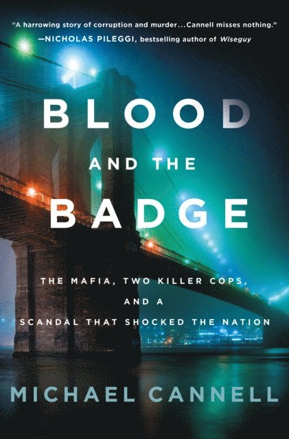 Michael Cannell - Blood and the Badge, E-bok