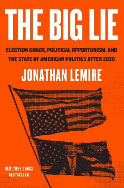 Jonathan Lemire - Big Lie, E-bok