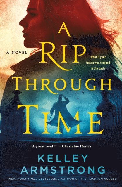 Kelley Armstrong - Rip Through Time, E-bok