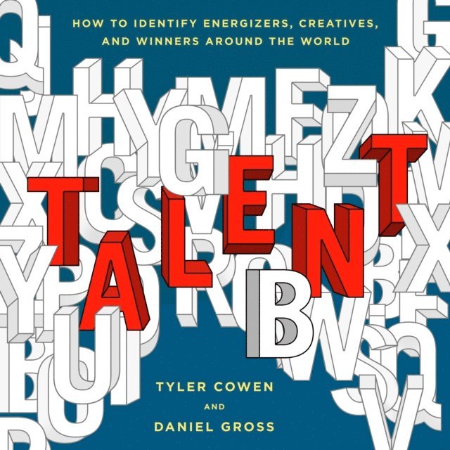Daniel Gross, Tyler Cowen - Talent, Ljudbok