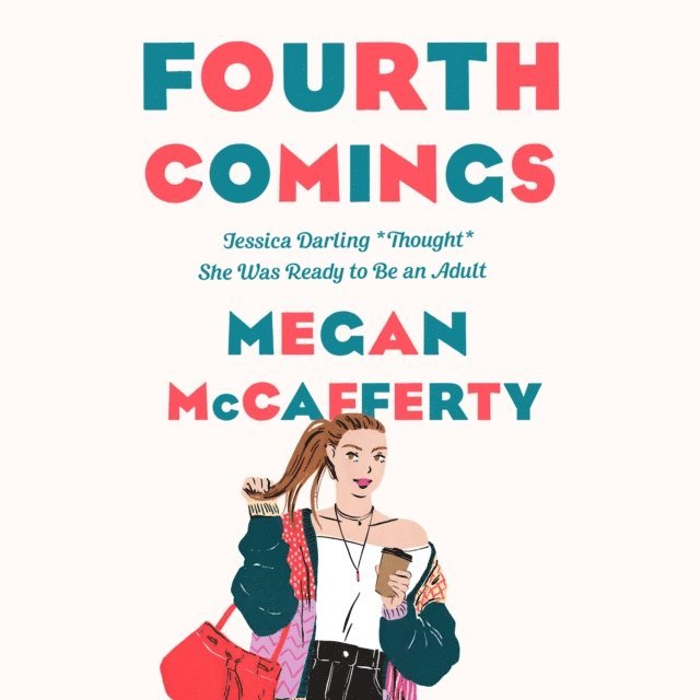 Megan McCafferty - Fourth Comings, Ljudbok