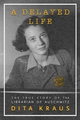 Dita Kraus - A Delayed Life, Häftad