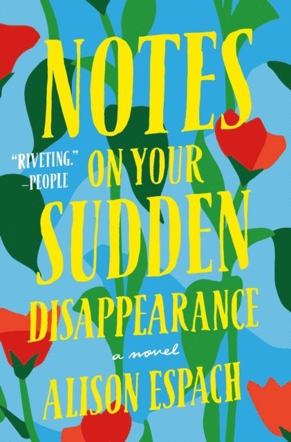 Alison Espach - Notes on Your Sudden Disappearance, E-bok