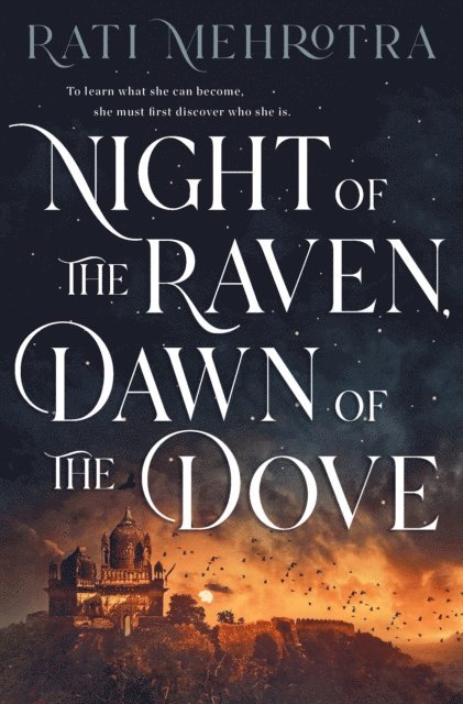 Rati Mehrotra - Night of the Raven, Dawn of the Dove, E-bok