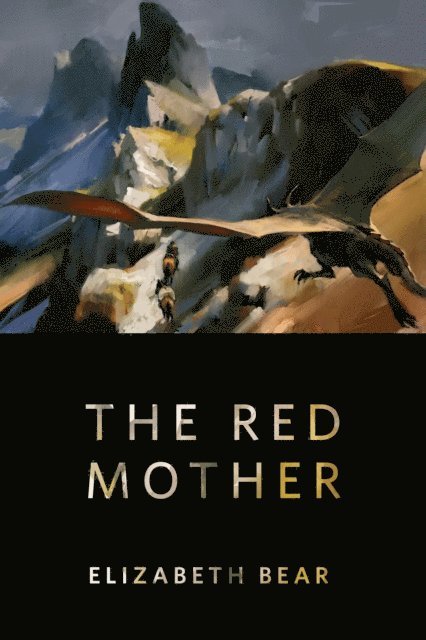 Elizabeth Bear - Red Mother, E-bok