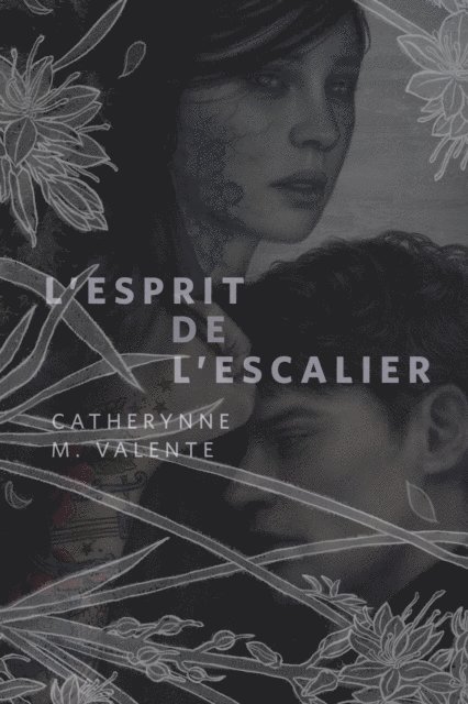 Catherynne M. Valente - L'Esprit de L'Escalier, E-bok