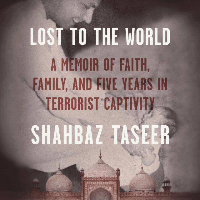 Shahbaz Taseer - Lost to the World, Ljudbok