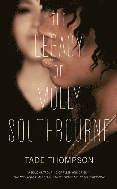 Tade Thompson - Legacy of Molly Southbourne, E-bok