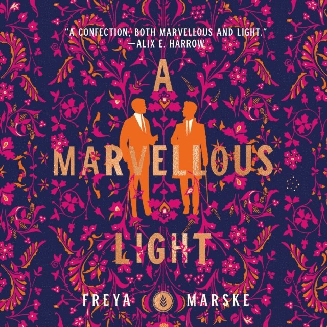 Freya Marske - Marvellous Light, Ljudbok