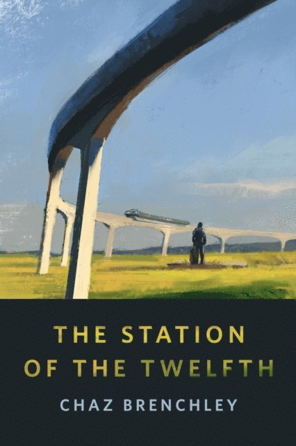 Chaz Brenchley - Station of the Twelfth, E-bok