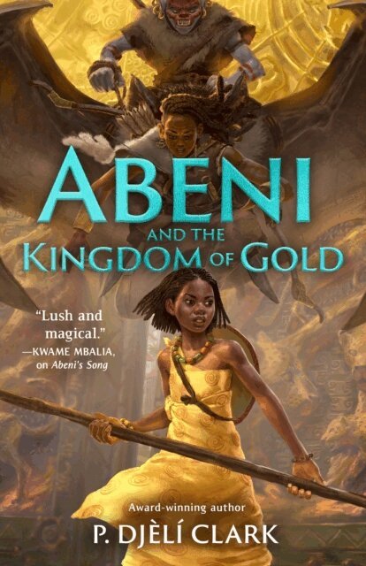 P. Djeli Clark - Abeni and the Kingdom of Gold, E-bok