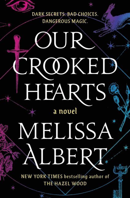 Melissa Albert - Our Crooked Hearts, E-bok