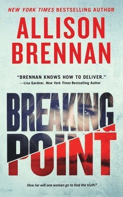 Allison Brennan - Breaking Point, Häftad