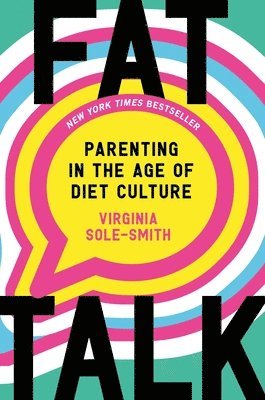 Virginia Sole-Smith - Fat Talk, Inbunden. Tillgänglighet: Lägg i varukorg