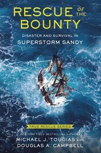 True Rescue 6: Rescue of the Bounty (Young Readers Edition)