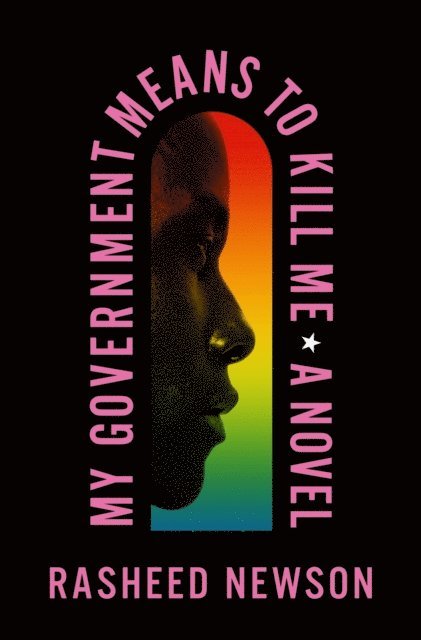 Rasheed Newson - My Government Means to Kill Me, E-bok