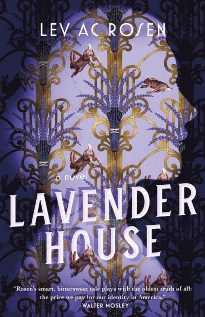Lev AC Rosen - Lavender House, E-bok