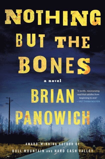 Brian Panowich - Nothing But the Bones, E-bok