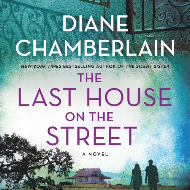 Diane Chamberlain - Last House on the Street, Ljudbok