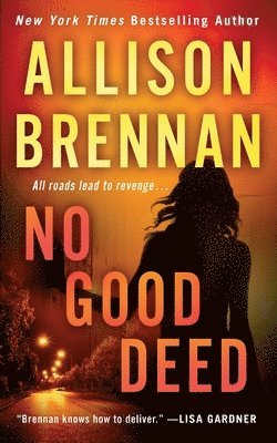 Allison Brennan - No Good Deed, Häftad