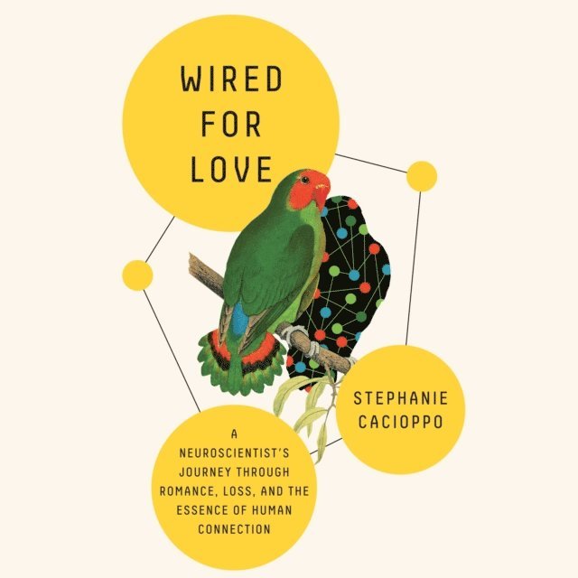Stephanie Cacioppo - Wired for Love, Ljudbok