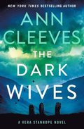 The Dark Wives: A Vera Stanhope Novel