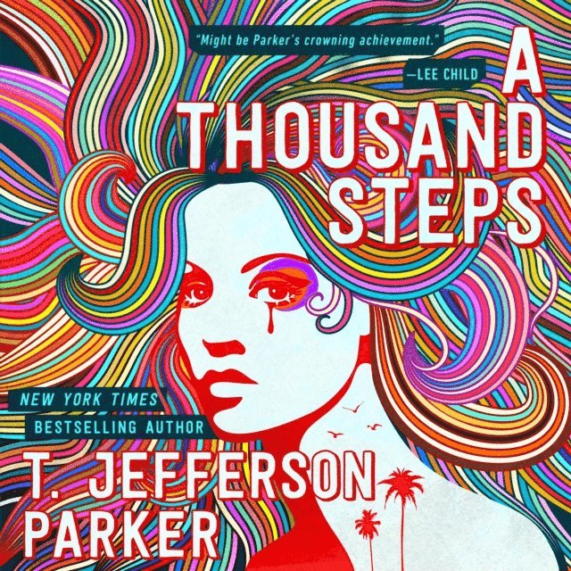 T. Jefferson Parker - Thousand Steps, Ljudbok