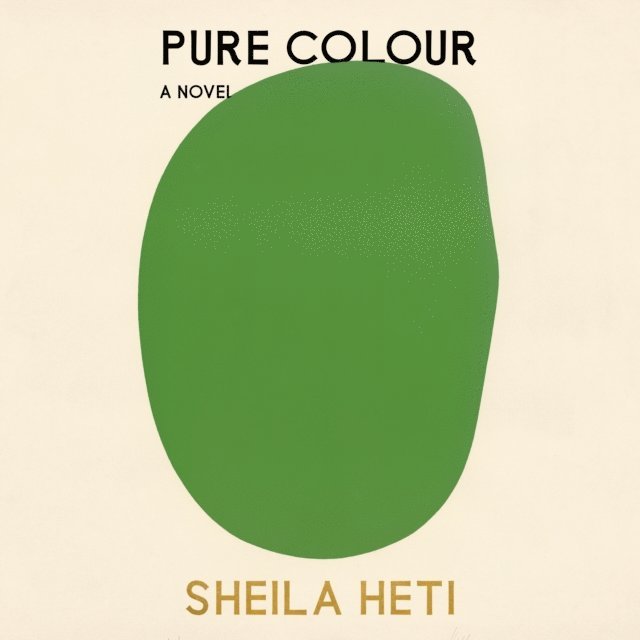Sheila Heti - Pure Colour, Ljudbok