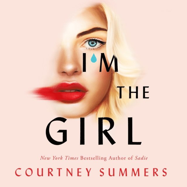 Courtney Summers - I'm the Girl, Ljudbok