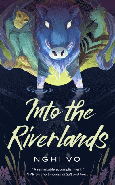 Nghi Vo - Into the Riverlands, E-bok