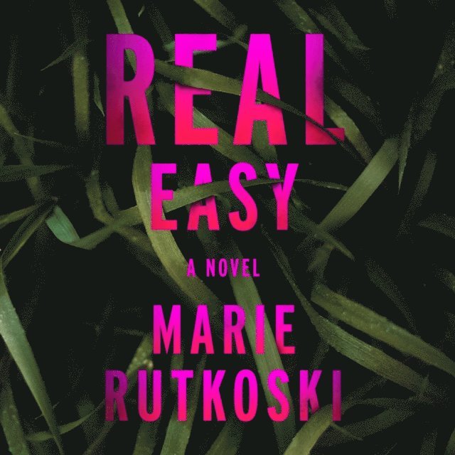 Marie Rutkoski - Real Easy, Ljudbok