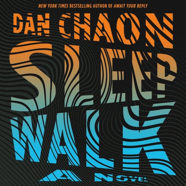 Dan Chaon - Sleepwalk, Ljudbok