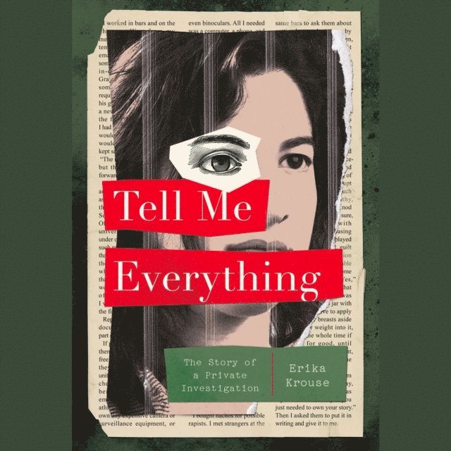Erika Krouse - Tell Me Everything, Ljudbok