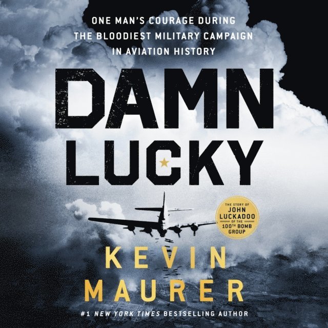 Kevin Maurer - Damn Lucky, Ljudbok
