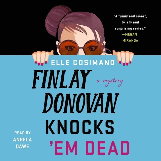 Elle Cosimano - Finlay Donovan Knocks 'Em Dead, Ljudbok