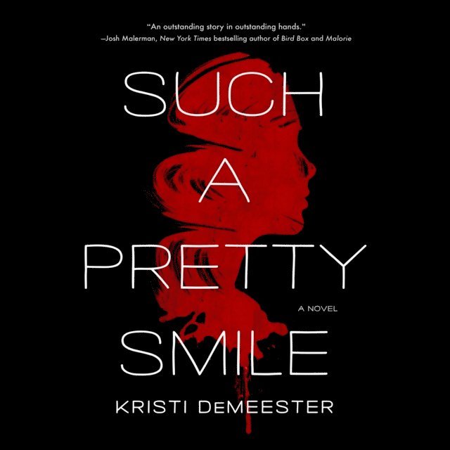 Kristi DeMeester - Such a Pretty Smile, Ljudbok