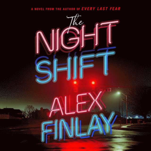 Alex Finlay - Night Shift, Ljudbok